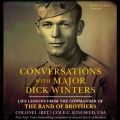 Conversations with Major Dick Winters