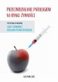 Przeciwdzialanie patologiom na rynku zywnosci