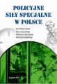 Policyjne sily specjalne w Polsce