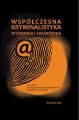 Wspolczesna kryminalistyka. Wyzwania i zagrozenia