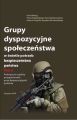 Grupy dyspozycyjne spoleczenstwa w swietle potrzeb bezpieczenstwa panstwa. Tom 3 Praktyczne aspekty przygotowania grup dyspozycyjnych panstwa