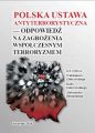 Polska ustawa antyterrorystyczna – odpowiedz na zagrozenia wspolczesnym terroryzmem