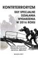 Kontrterroryzm. Sily specjalne, dzialania, wydarzenia w 2016 roku