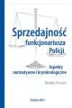 Sprzedajnosc funkcjonariusza Policji. Aspekty normatywne i kryminologiczne