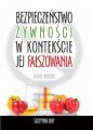 Bezpieczenstwo zywnosci w kontekscie jej falszowania
