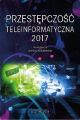 Przestepczosc teleinformatyczna 2017