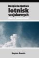 Bezpieczenstwo lotnisk wojskowych /force protection/