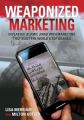 Weaponized Marketing