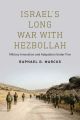 Israel's Long War with Hezbollah