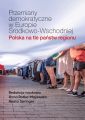 Przemiany demokratyczne w Europie Srodkowo-Wschodniej Polska na tle panstw regionu