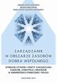 Zarzadzanie w obszarze zasobow dobra wspolnego. Wybrane czynniki i efekty zarzadzania kadrami, logistyka i finansami w administracji publicznej i Policji