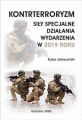 KONTRTERRORYZM. SILY SPECJALNE. DZIALANIA WYDARZENIA W 2019 ROKU