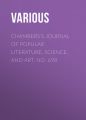 Chambers's Journal of Popular Literature, Science, and Art, No. 698