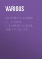 Chambers's Journal of Popular Literature, Science, and Art, No. 709