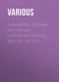 Chambers's Journal of Popular Literature, Science, and Art, No. 712