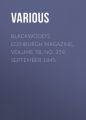 Blackwood's Edinburgh Magazine, Volume 58, No. 359, September 1845