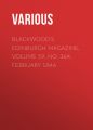 Blackwood's Edinburgh Magazine, Volume 59, No. 364, February 1846