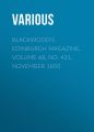 Blackwood's Edinburgh Magazine, Volume 68, No. 421, November 1850 Blackwood's Edinburgh Magazine, Volume 68, No. 421, November 1850