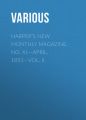 Harper's New Monthly Magazine, No. XI.—April, 1851—Vol. II. Harper's New Monthly Magazine, No. XI.—April, 1851—Vol. II.