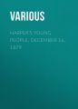 Harper's Young People, December 16, 1879 Harper's Young People, December 16, 1879