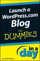 Launch a WordPress.com Blog In A Day For Dummies