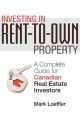 Investing in Rent-to-Own Property. A Complete Guide for Canadian Real Estate Investors