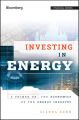 Investing in Energy. A Primer on the Economics of the Energy Industry