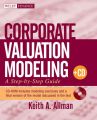 Corporate Valuation Modeling. A Step-by-Step Guide