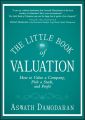 The Little Book of Valuation. How to Value a Company, Pick a Stock and Profit