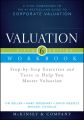 Valuation Workbook. Step-by-Step Exercises and Tests to Help You Master Valuation + WS