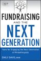 Fundraising and the Next Generation. Tools for Engaging the Next Generation of Philanthropists