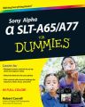 Sony Alpha SLT-A65 / A77 For Dummies