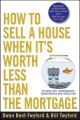 How to Sell a House When It's Worth Less Than the Mortgage. Options for 