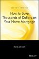 How to Save Thousands of Dollars on Your Home Mortgage