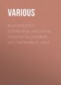 Blackwood's Edinburgh Magazine, Volume 56, Number 347, September, 1844 Blackwood's Edinburgh Magazine, Volume 56, Number 347, September, 1844