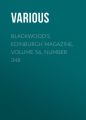 Blackwood's Edinburgh Magazine, Volume 56, Number 348 Blackwood's Edinburgh Magazine, Volume 56, Number 348