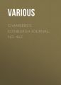 Chambers's Edinburgh Journal, No. 462 Chambers's Edinburgh Journal, No. 462