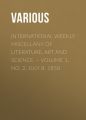 International Weekly Miscellany of Literature, Art and Science — Volume 1, No. 2, July 8, 1850 International Weekly Miscellany of Literature, Art and Science — Volume 1, No. 2, July 8, 1850