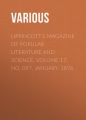 Lippincott's Magazine of Popular Literature and Science, Volume 17, No. 097, January, 1876 Lippincott's Magazine of Popular Literature and Science, Volume 17, No. 097, January, 1876