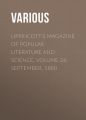 Lippincott's Magazine of Popular Literature and Science, Volume 26, September, 1880 Lippincott's Magazine of Popular Literature and Science, Volume 26, September, 1880