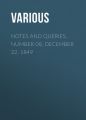 Notes and Queries, Number 08, December 22, 1849 Notes and Queries, Number 08, December 22, 1849