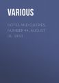 Notes and Queries, Number 44, August 31, 1850 Notes and Queries, Number 44, August 31, 1850
