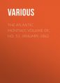 The Atlantic Monthly, Volume 09, No. 51, January, 1862