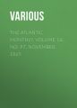 The Atlantic Monthly, Volume 16, No. 97, November, 1865 The Atlantic Monthly, Volume 16, No. 97, November, 1865
