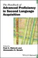 The Handbook of Advanced Proficiency in Second Language Acquisition