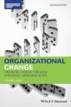 Organizational Change. Creating Change Through Strategic Communication