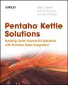 Pentaho Kettle Solutions. Building Open Source ETL Solutions with Pentaho Data Integration