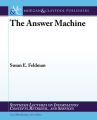 The Answer Machine