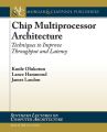 Chip Multiprocessor Architecture