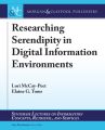 Researching Serendipity in Digital Information Environments